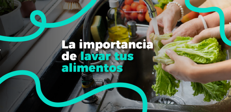 La importancia de lavar tus alimentos