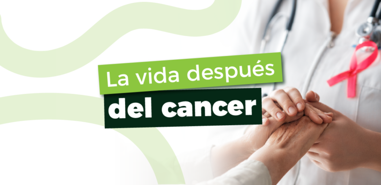 ¿Y ahora qué?… La vida después del cáncer ¿cómo nos alimentamos?